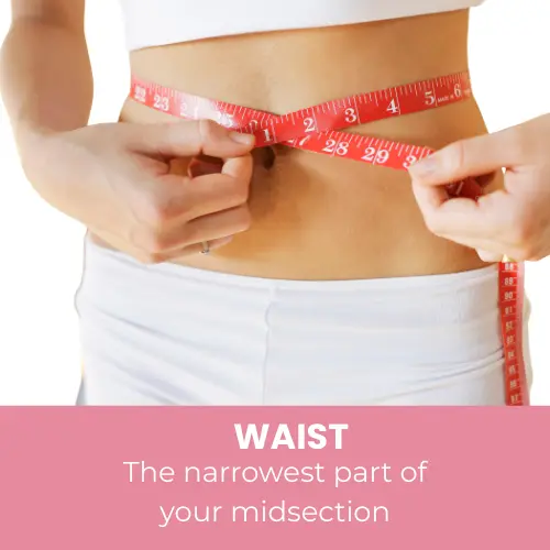 Woman measuring waistline with a tape measure around the narrowest part of the midsection above the belly button for clothing size